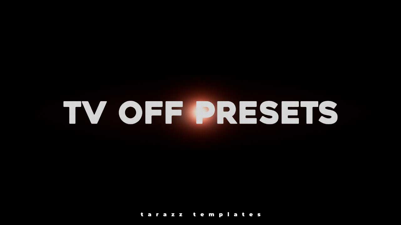 TV Off Presets